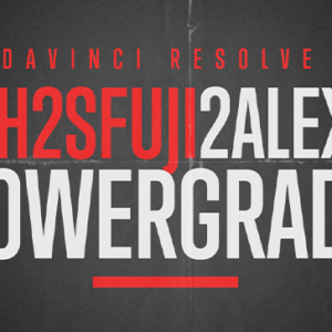 Fujifilm X-H2S to Alexa PowerGrade & LUTs