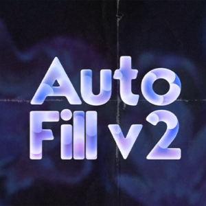 Aescripts - AutoFill v2.0.1