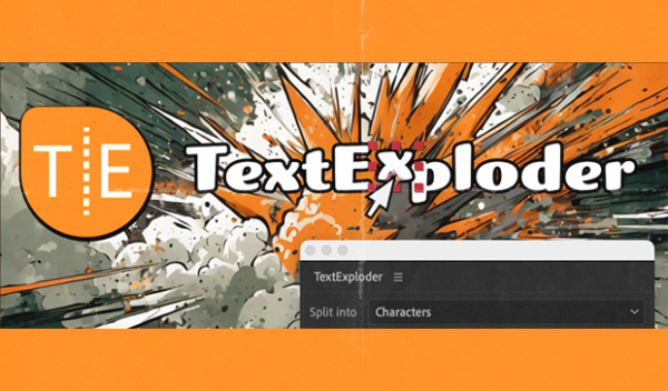 Aescripts - TextExploder v3 for After Effects
