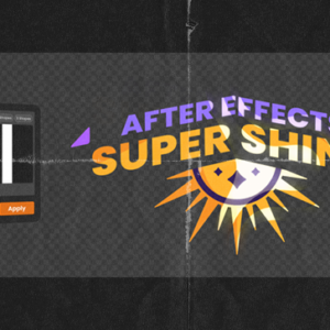 Aescripts - Super Shine for After Effects
