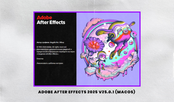Adobe After Effects 2025 v25.0.1 (macOS)