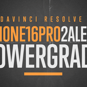 iPhone 16 Pro 2Alexa PowerGrade and LUTs