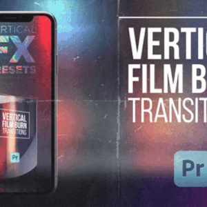 Vertical Film Burn Transitions