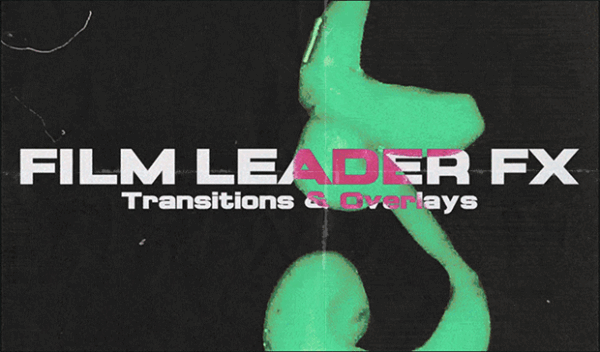 Film Leader FX Transitions