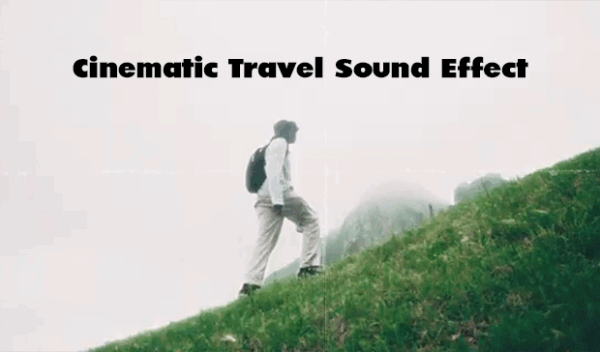 Cinematic Travel Sound Effect