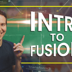 Introduction to Fusion (Masterclass for DVR)