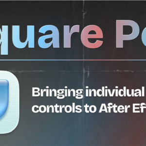 Aescripts - Square Peg for After Effects