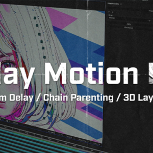 Aescripts - Delay Motion Pro for After Effects