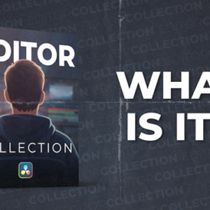 Editor Collection for DaVinci Resolve